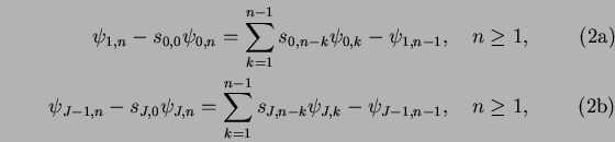 \begin{subequations}\begin{align}
 \psi_{1,n}-s_{0,0}\psi_{0,n}=\sum_{k=1}^{n-1}...
..._{J,n-k}\psi_{J,k}-\psi_{J-1,n-1},
 \quad n\ge 1,
 \end{align}\end{subequations}